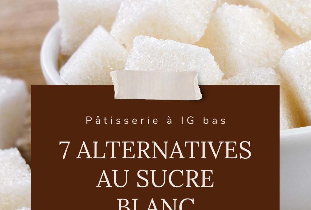 Alternative naturelle au sucre blanc : les pièges à éviter