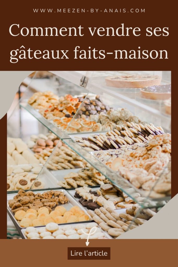 Comment vendre ses gâteaux faits-maison