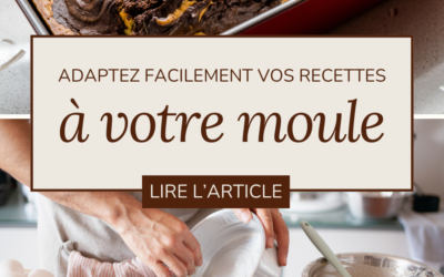 Comment adapter une recette de gâteau à son moule